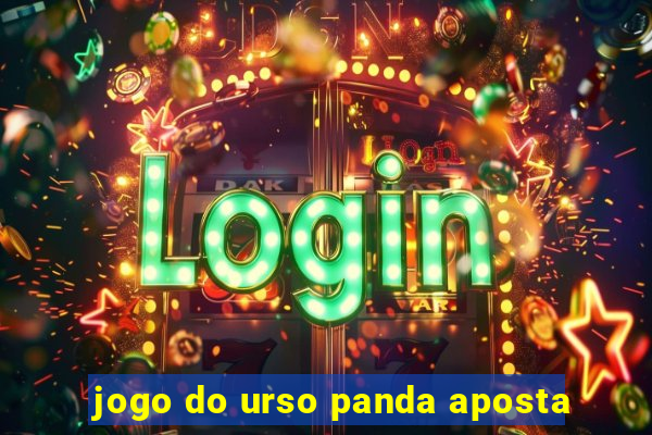 jogo do urso panda aposta